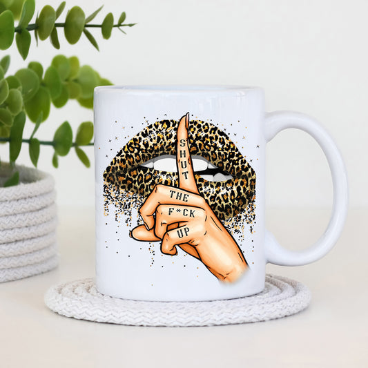 Tasse - Shut the F*ck up - Lippen mit der Hand